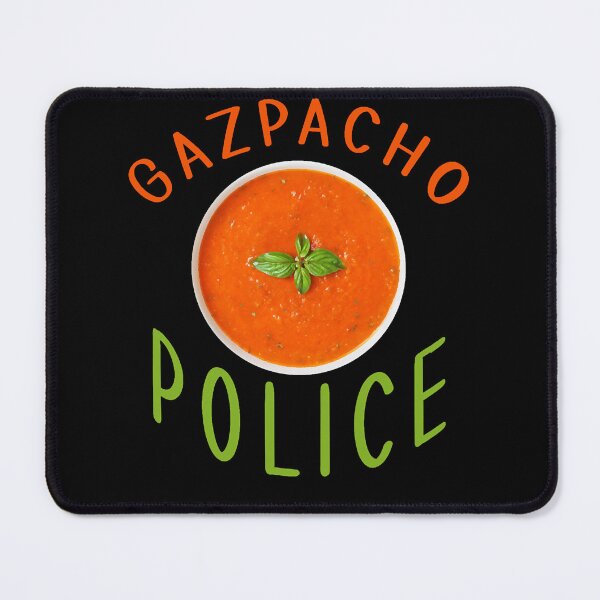 Item preview, Gazpacho Police designed and sold by JerryCaruso.