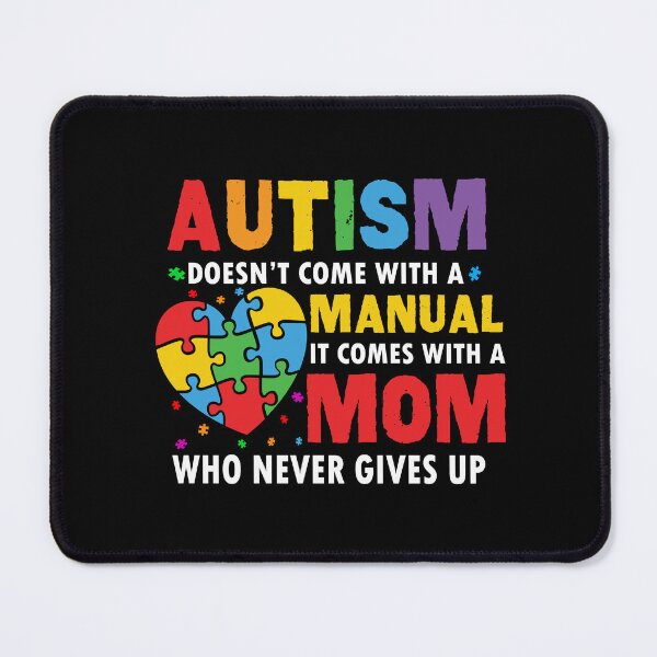 Item preview, Autism Doesn't Come With a Manual It Comes With a mom Who Never Gives Up designed and sold by Majesticoo.