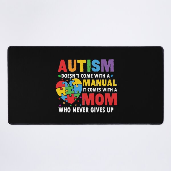 Item preview, Autism Doesn't Come With a Manual It Comes With a mom Who Never Gives Up designed and sold by Majesticoo.