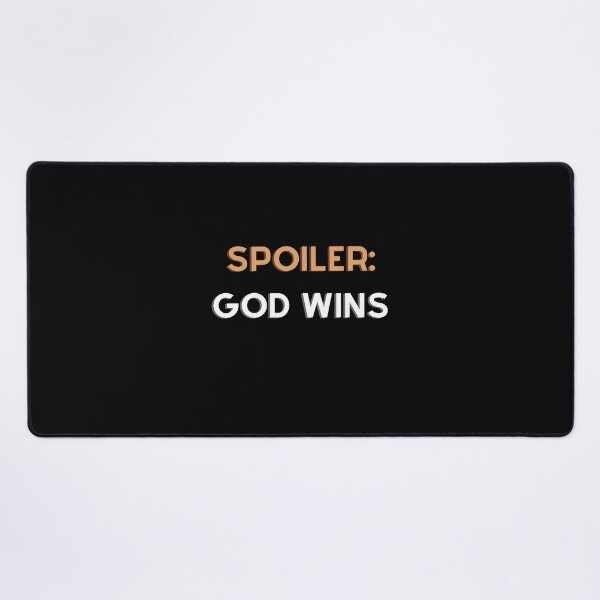 Item preview, Spoiler God Wins designed and sold by Timcito.