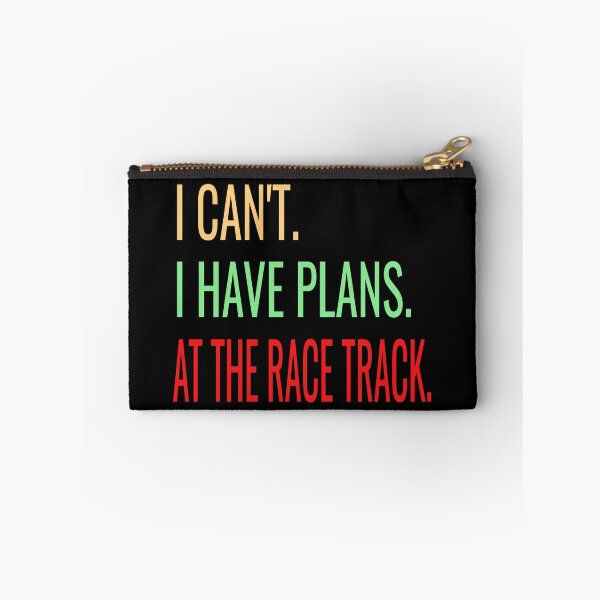 Item preview, I Cant I Have Plans at the Race Track Racing Racetrack Dirt Track Drag Strip Nascar designed and sold by CarantinedChaos.