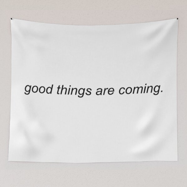 Item preview, good things are coming designed and sold by achin0809.