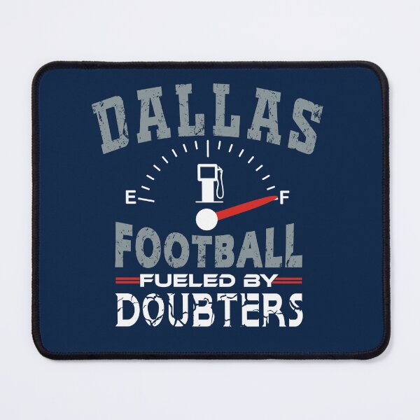 Item preview, Funny Dallas Football Fan - Fueled By Doubters designed and sold by doiron3525.