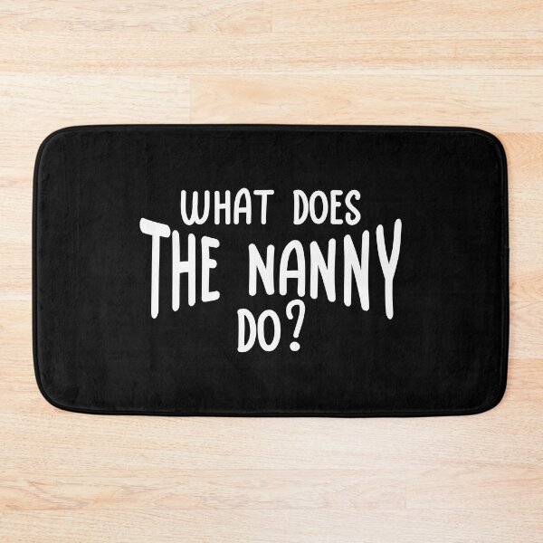 Item preview, What Does The Nanny Do designed and sold by vlyn18.
