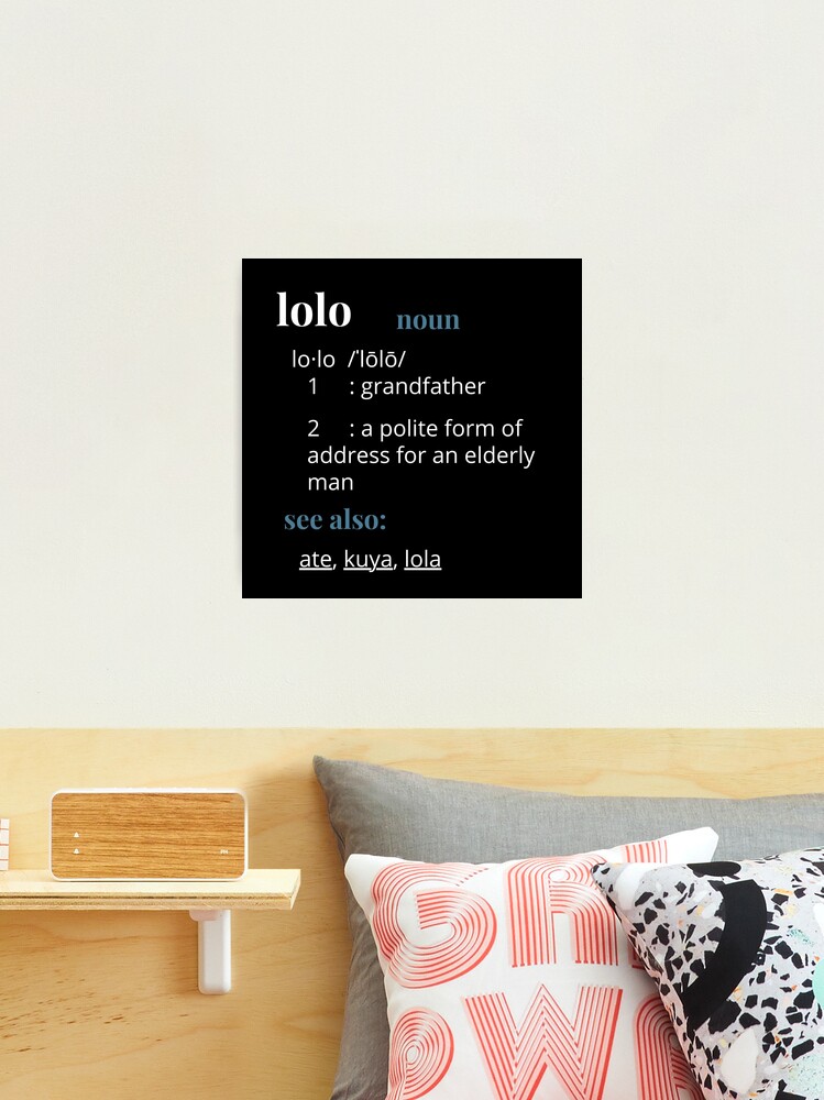 Lolo Means Grandfather (Filipino Term Defined) Poster for Sale by