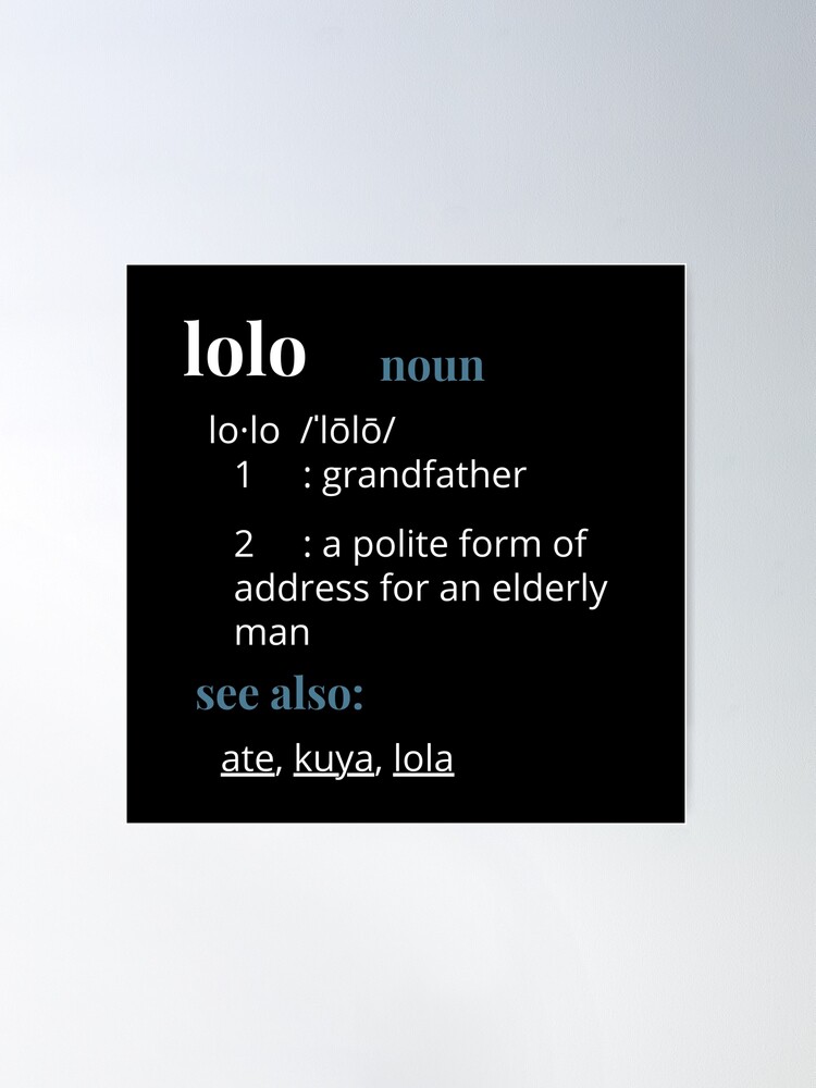 Lolo Means Grandfather (Filipino Term Defined) Poster for Sale by