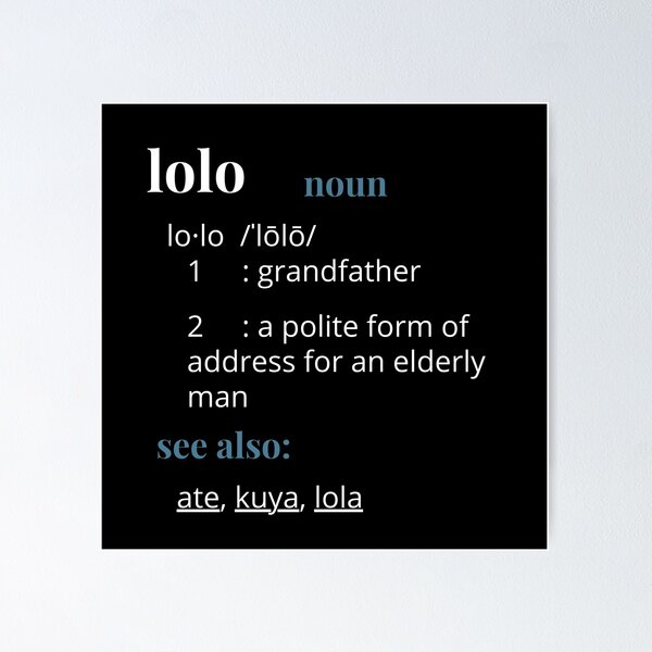 Lolo Means Grandfather (Filipino Term Defined) Poster for Sale by  DastardLee