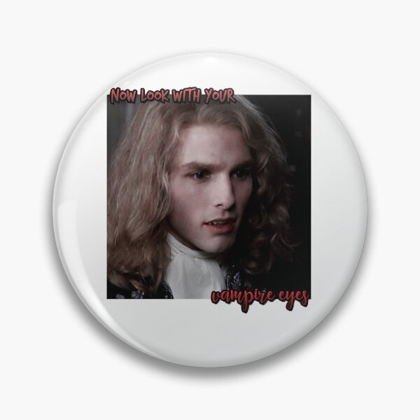 Item preview, Bravery Lively Strong Good Iwtv Lestat De Lioncourt Vampire Eyes Quote 90S Tom Cruise Cool Gifts designed and sold by CoreynBissettyn.