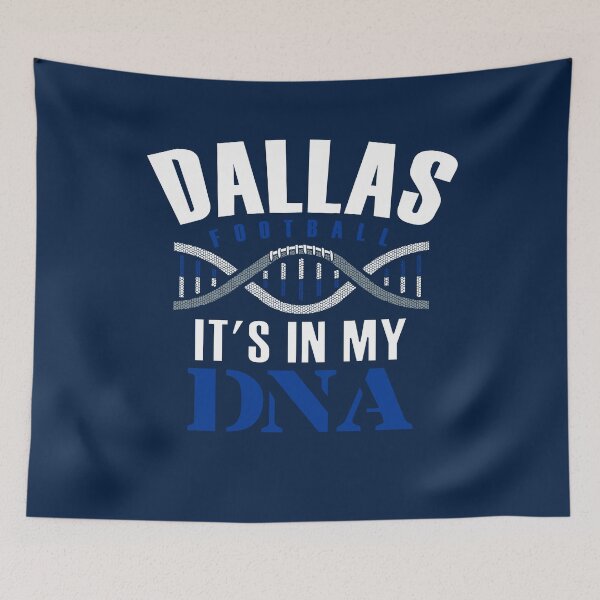Item preview, Dallas Football Fan - It's In My DNA designed and sold by doiron3525.