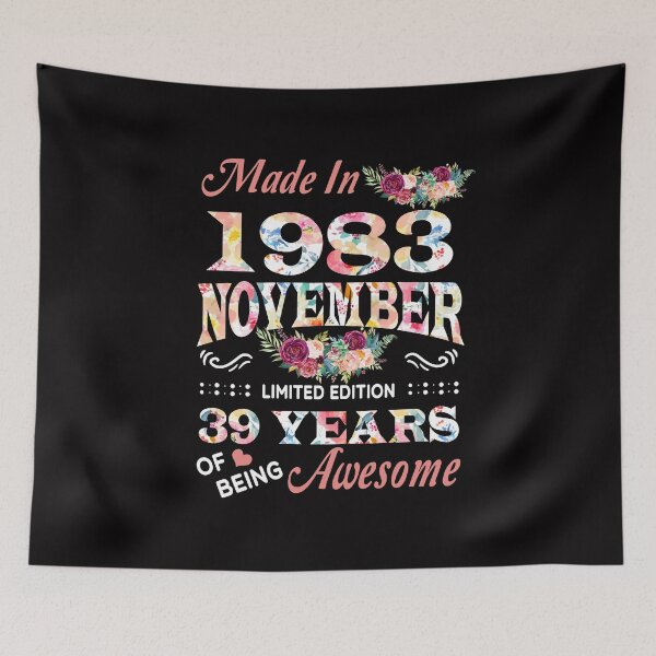 Item preview, November Flower Made In 1983 39 Years Of Being Awesome designed and sold by AperAmyiah.