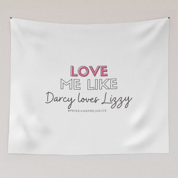 Item preview, Love Me Like Darcy Loves Lizzy designed and sold by LoganBalfour.