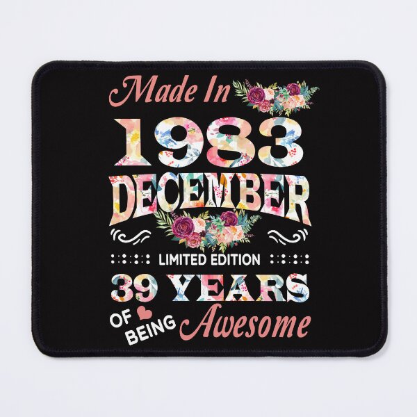 Item preview, December Flower Made In 1983 39 Years Of Being Awesome designed and sold by AperAmyiah.