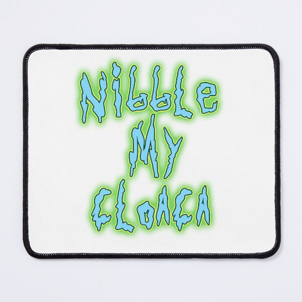 Item preview, nibble my cloaca designed and sold by AttheDriveIn.