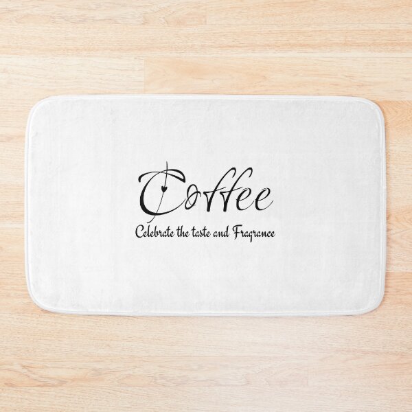Item preview, Coffee Celebrate the taste and Fragrance designed and sold by ActRightToday.