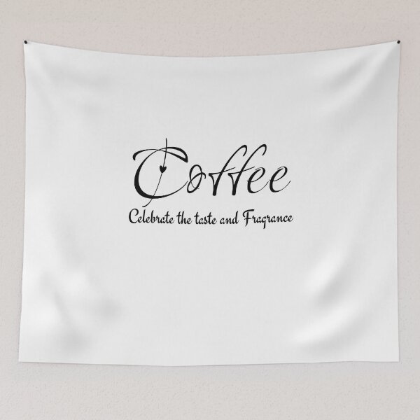 Item preview, Coffee Celebrate the taste and Fragrance designed and sold by ActRightToday.