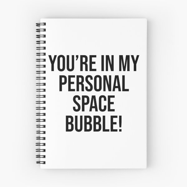 Item preview, You're in My Personal Space Bubble! designed and sold by NonStopFlights.