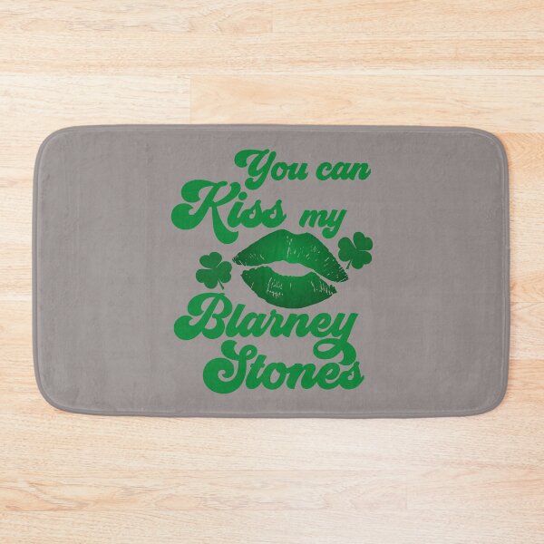 Item preview, You Can Kiss My Blarney Stones designed and sold by HappySchnapper.