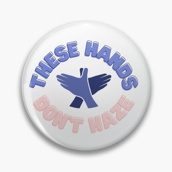 Item preview, These Hands Don't Haze designed and sold by Non Compis  Mentis.