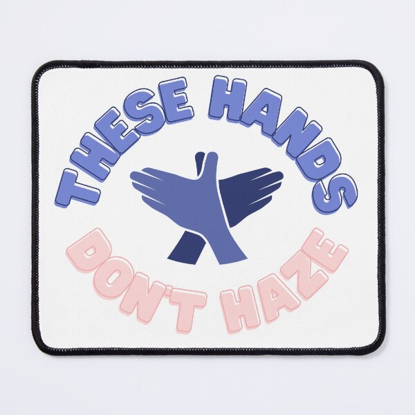 Item preview, These Hands Don't Haze designed and sold by Non Compis  Mentis.