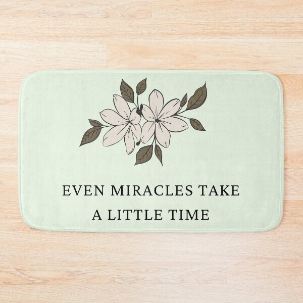 Item preview, even miracles take a little time designed and sold by laiil.