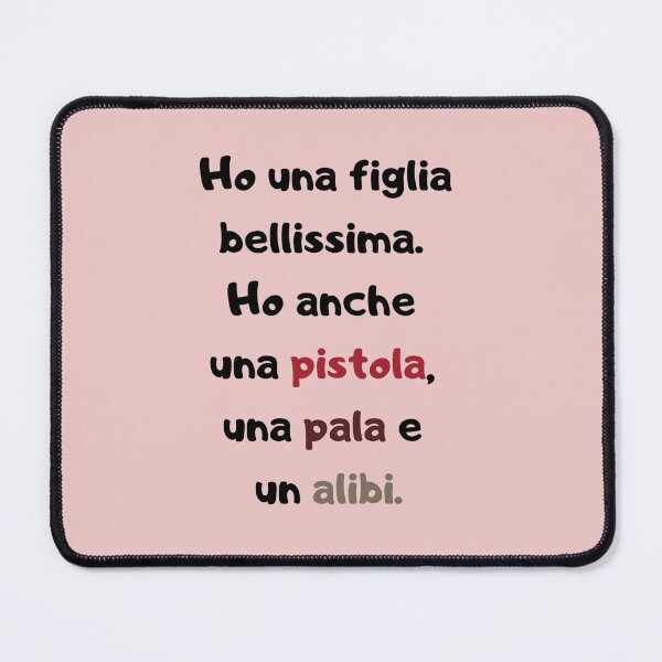 Item preview, Ho una figlia bellissima Ho anche una pistola una pala e un alibi designed and sold by omaeth303.