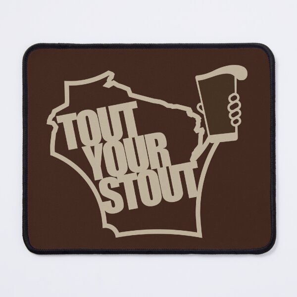 Item preview, Tout your Stout Wisconsin  designed and sold by gstrehlow2011.