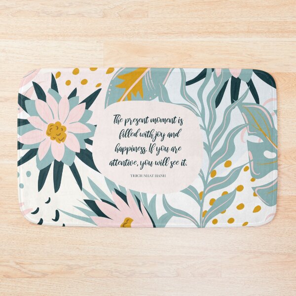 Item preview, The present moment is filled with joy and happiness. If you are attentive, you will see it. - Thich Nhat Hanh designed and sold by StudioCitrine.
