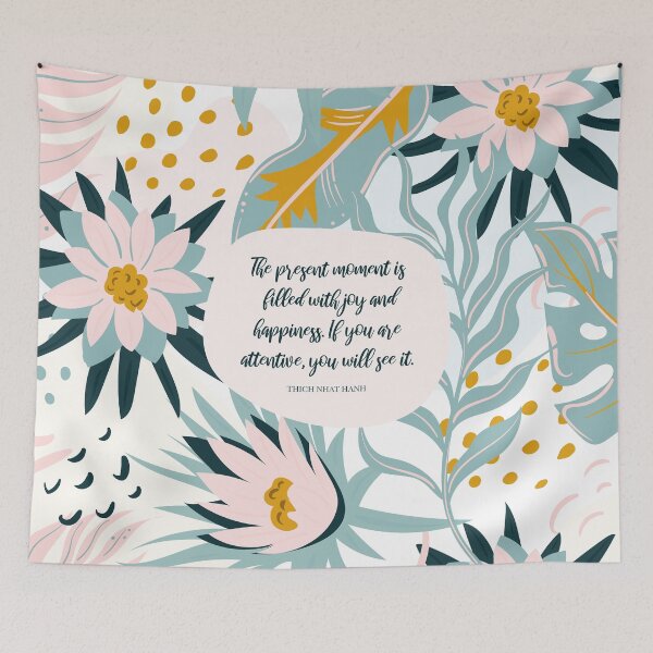 Item preview, The present moment is filled with joy and happiness. If you are attentive, you will see it. - Thich Nhat Hanh designed and sold by StudioCitrine.