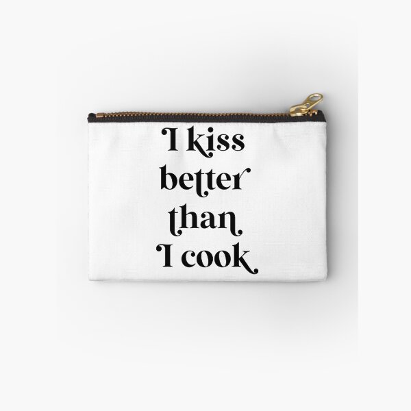 Item preview, I Kiss Better Than I Cook  designed and sold by ZoollGraphics.