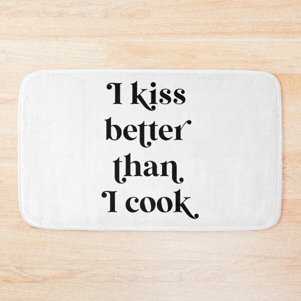 Item preview, I Kiss Better Than I Cook  designed and sold by ZoollGraphics.