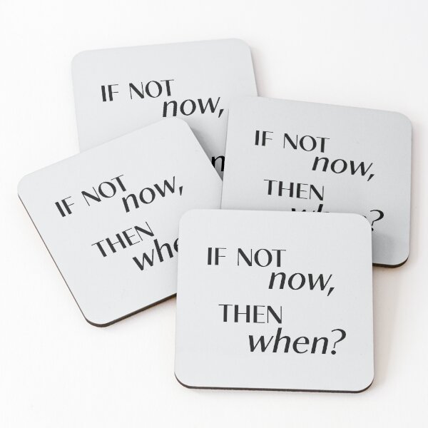 Item preview, If not now, then when? Grey quote designed and sold by ckbix.
