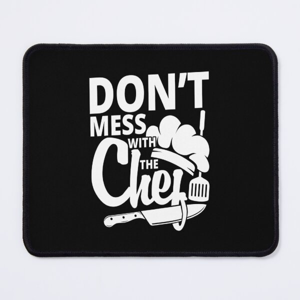 Item preview, Don't mess with the xhef - for Cooking lovers designed and sold by TeesLina.
