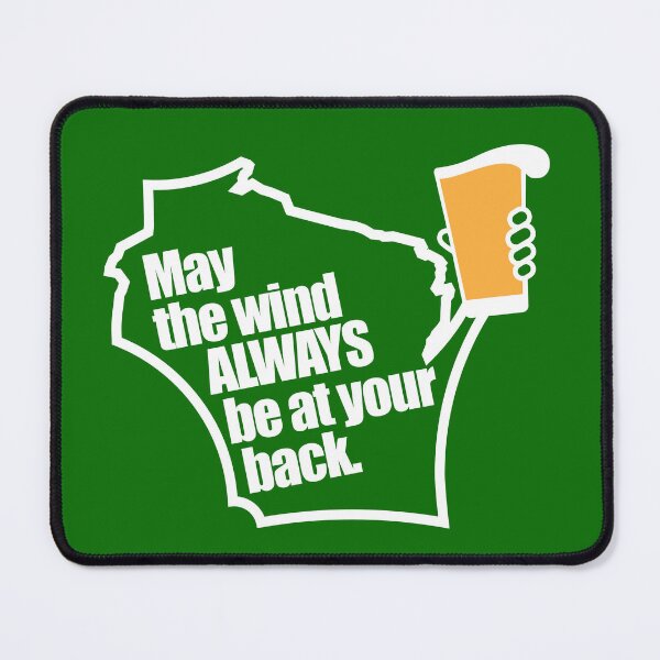 Item preview, May the Wind Always be at your Back Wisconsin designed and sold by gstrehlow2011.
