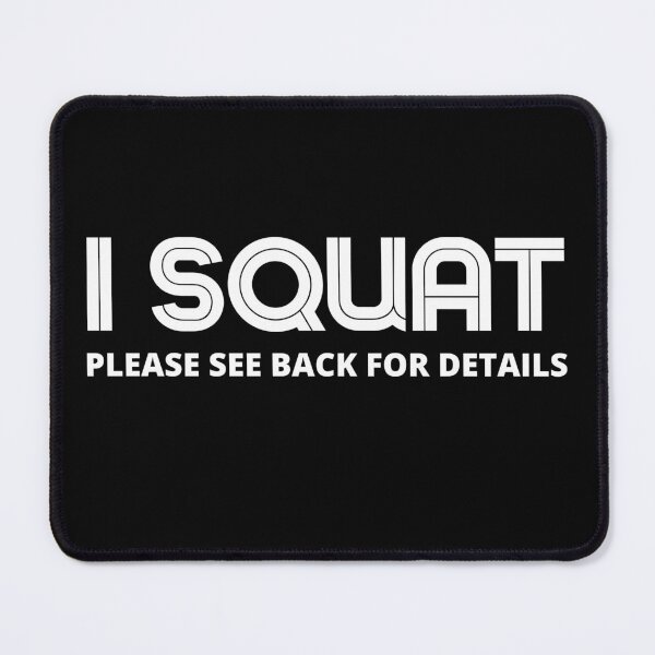 Item preview, I squat please See back for details, Workout, Squat, Fitness Tee, Weightlifting, Workout Tops, Funny Gym Tee, Workout Gifts, Gym, Squat Tees designed and sold by JUSTDOIT ⭐⭐⭐⭐⭐.