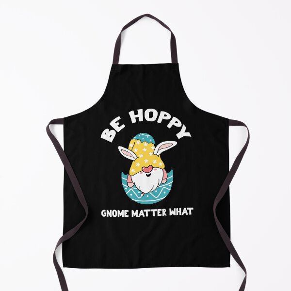 Item preview, Be Hoppy Gnome Matter What, Be Hoppy designed and sold by SportyDogShop.