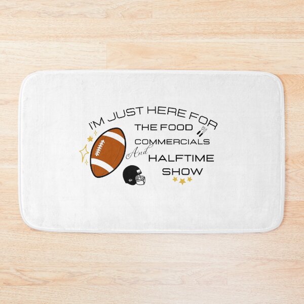 Item preview, I'm Just Here For The Food Commercials And Halftime Show designed and sold by artidesgn.