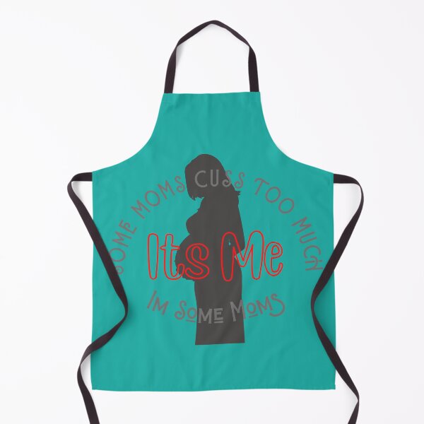 Item preview, Some Moms Cuss Too Much, It's Me, I'm Some Moms, Funny Mom Shirt, Mom Shirt, T-Shirt. designed and sold by LOUDsky.