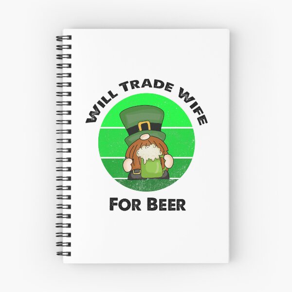 Item preview, Will Trade Wife For Beer, Funny Irish Gnome Saying designed and sold by SportyDogShop.