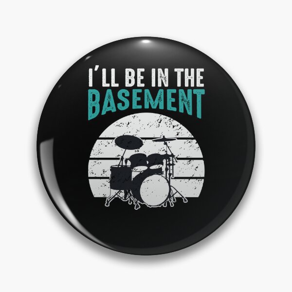 Item preview, I'll Be In The Basement Drum Set Drumming Drummer designed and sold by 3colors3.
