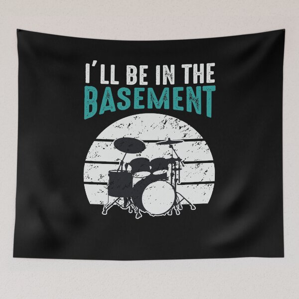 Item preview, I'll Be In The Basement Drum Set Drumming Drummer designed and sold by 3colors3.