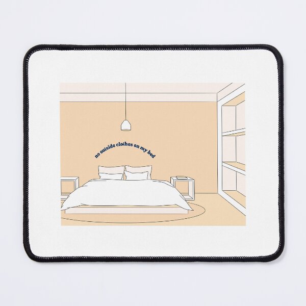 Item preview, no outside clothes on my bed designed and sold by gigi_draws.