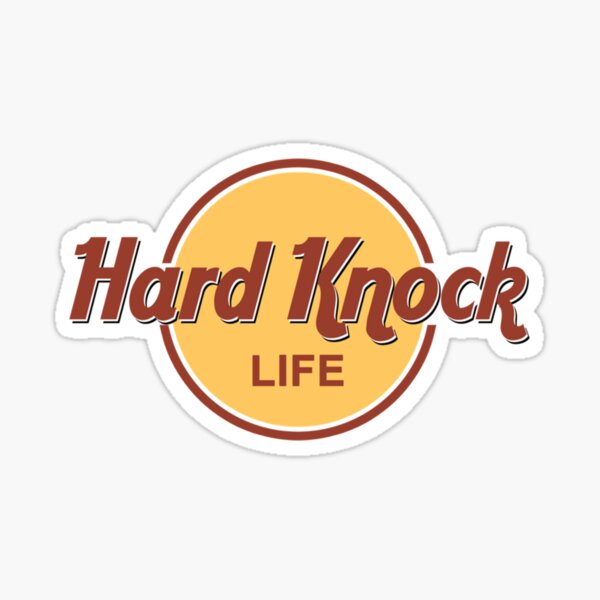 Hard Knock Life Stickers For Sale Redbubble