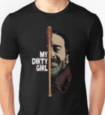 Look at my dirty girl Unisex T-Shirt