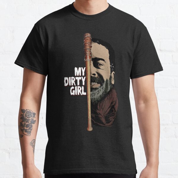 Mira a mi chica sucia Camiseta clásica