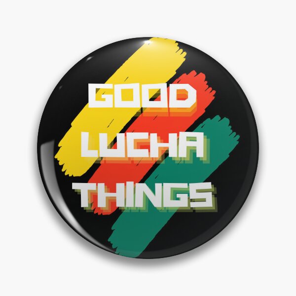 Item preview, Good Lucha Things Design designed and sold by Kilvish.