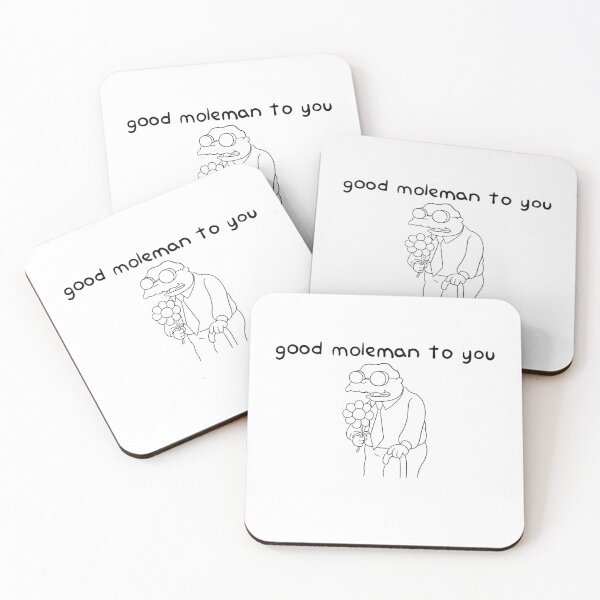 Item preview, good moleman to you designed and sold by DazeieVaughn.