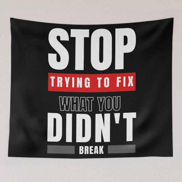 Item preview, You can't fix what you didn't break - Relationship Quotes designed and sold by BcreativeTT.
