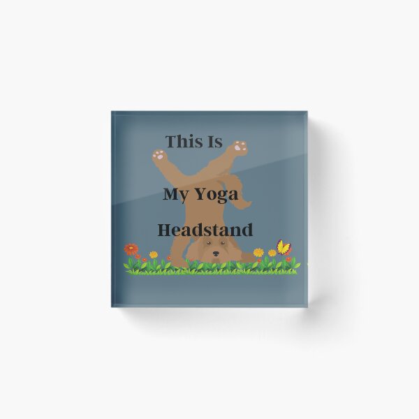 Item preview, This Is My Yoga Headstand designed and sold by SolSel ⭐⭐⭐⭐⭐.