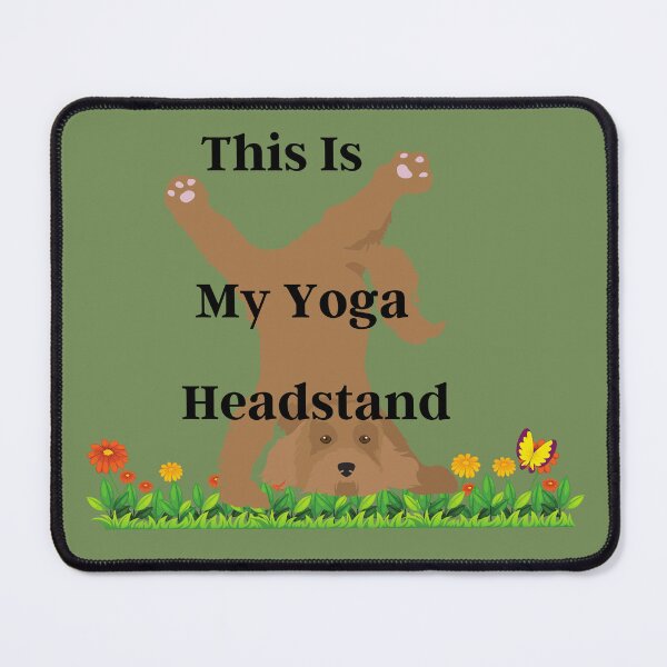 Item preview, This Is My Yoga Headstand designed and sold by SolSel ⭐⭐⭐⭐⭐.