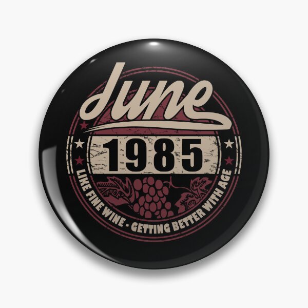 Item preview, Like Fine Wine - Birthday June 1985 designed and sold by MoonsmileProd.